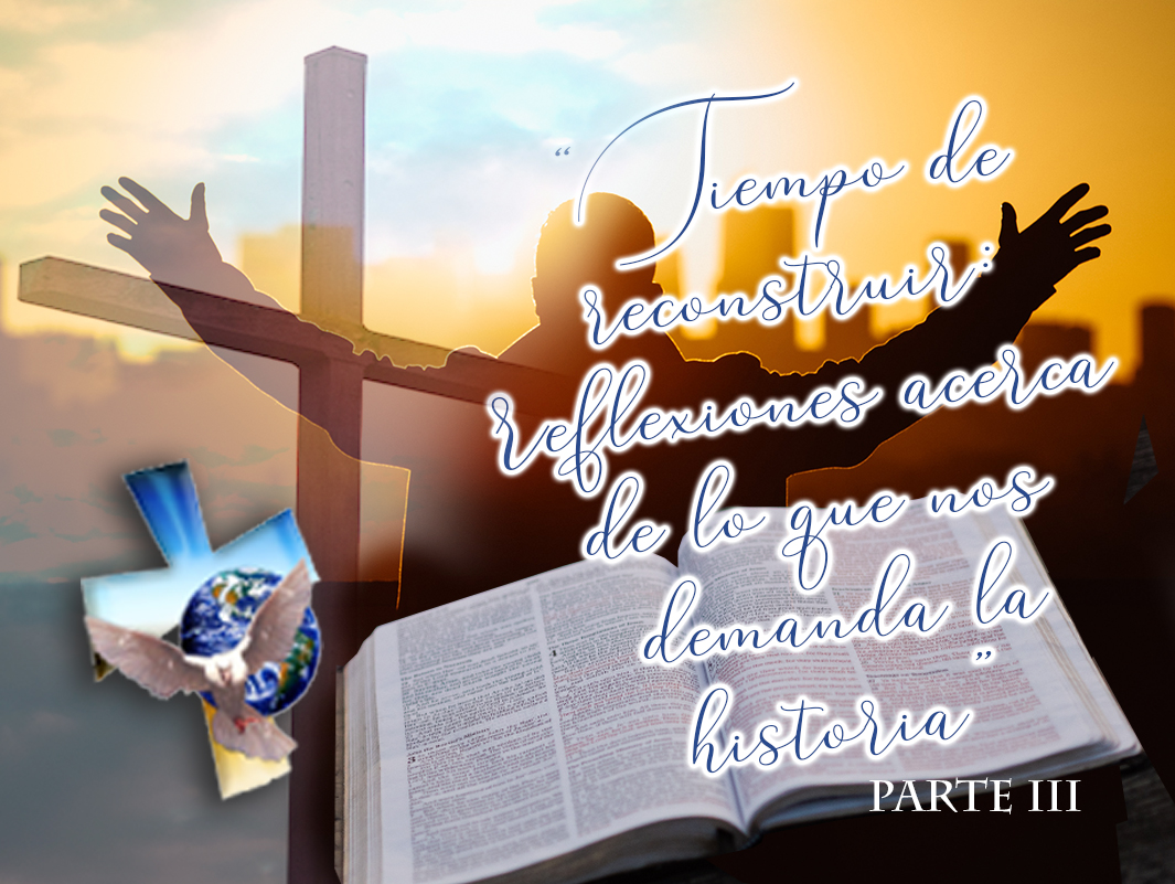 733 • Tiempo de reconstruir: reflexiones acerca de lo que nos demanda la historia (III) • El Heraldo Digital del 1ero de Marzo del 2020 • Volumen XV • 733