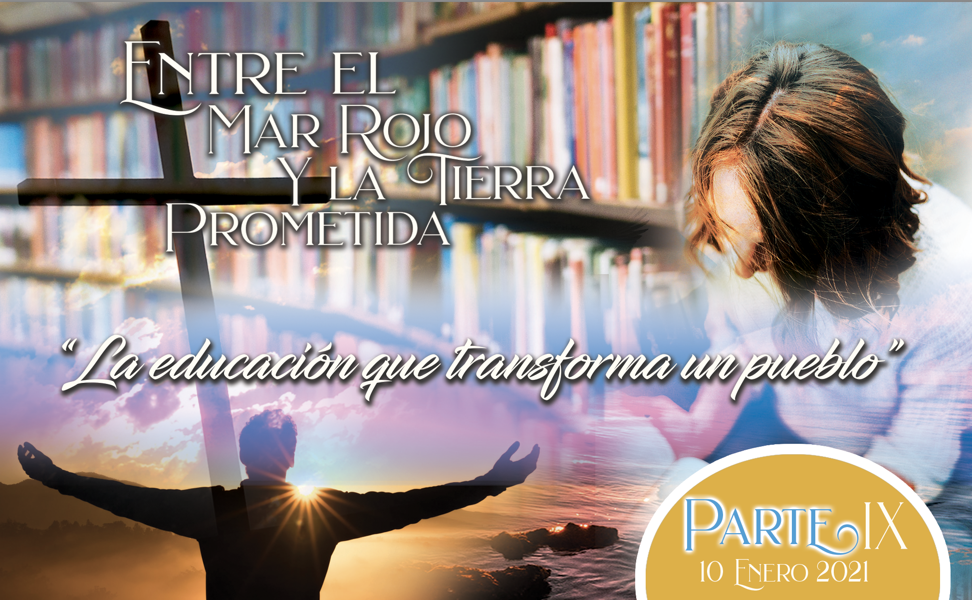 778 • Entre el Mar Rojo y la Tierra Prometida: “La educación que transforma un pueblo” – Parte IX • El Heraldo Institucional del 10 de enero del 2021 • Volumen XVI • 778